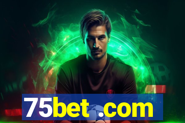 75bet .com